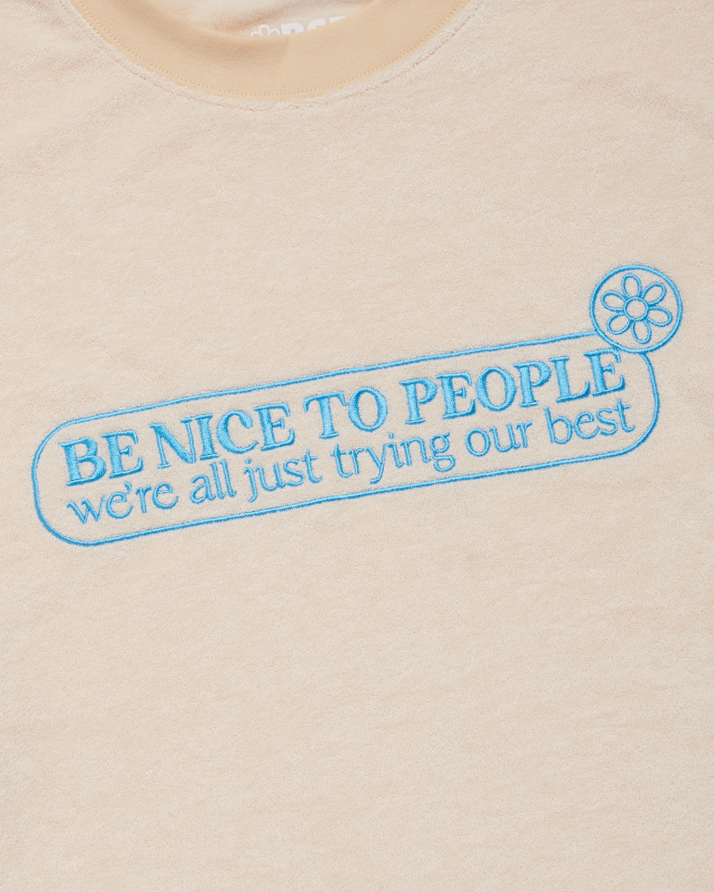 Be Nice Terry Crewneck - By Samii Ryan