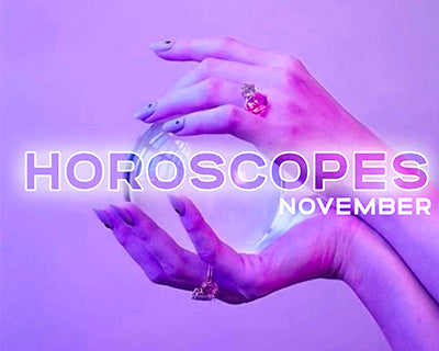 *HOROSCOPES NOVEMBER*