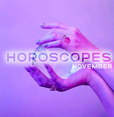 *HOROSCOPES NOVEMBER*