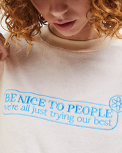 Be Nice Terry Crewneck